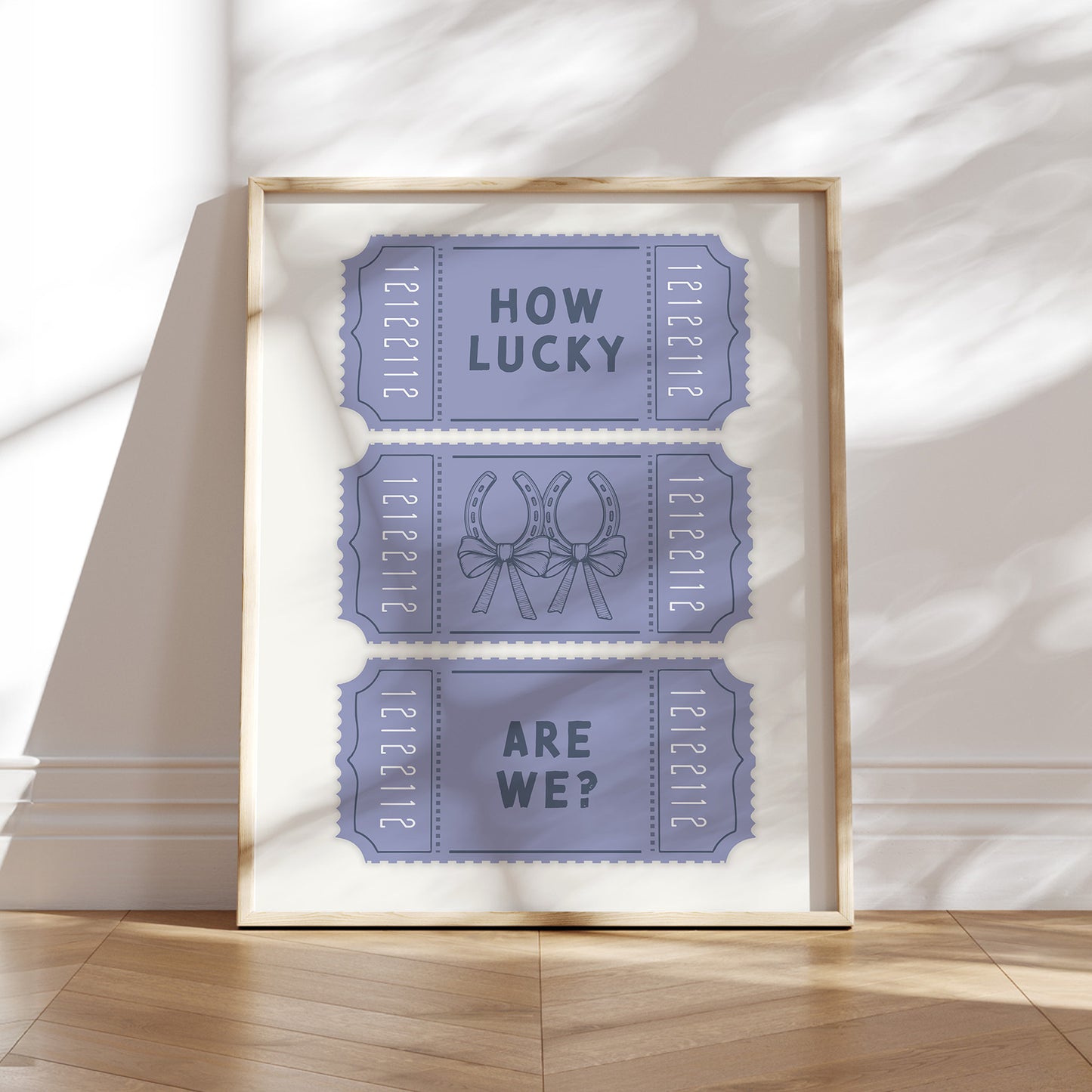 How lucky are we? retro tickets trendy funny home office, dorm wall art slogan in pastel boho blue and cream